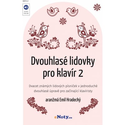 Dvouhlasé lidovky pro klavír 2 + audio online – Zbozi.Blesk.cz