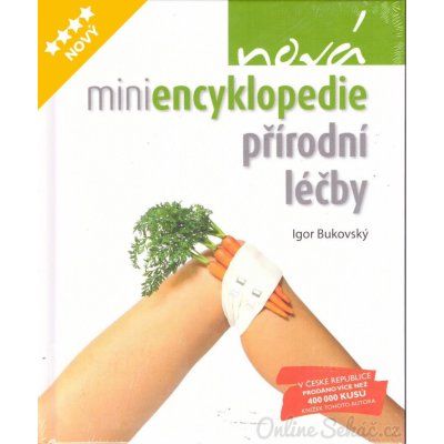 Nová miniencyklopedie přírodní léčby Igor Bukovský – Hledejceny.cz