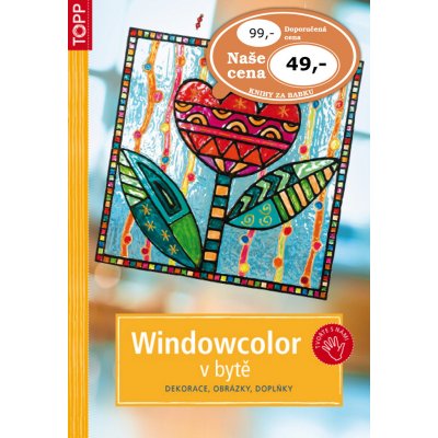 Windowcolor v bytě - Dekorace, obrázky, doplňky - TOPP - neuveden – Zboží Mobilmania