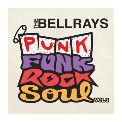 The Bellrays - Punk Funk Rock Soul Vol. 2 LP – Zbozi.Blesk.cz