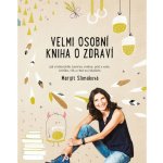 Velmi osobní kniha o zdraví - Slimáková Margit – Zboží Mobilmania