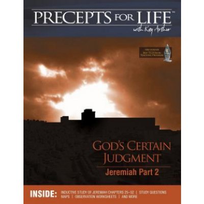 Precepts For Life Study Companion: Gods Certain Judgment Jeremiah Part 2 – Hledejceny.cz