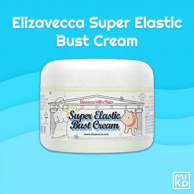 Elizavecca Milky Piggy Super Elastic Bust Cream zpevňující krém na poprsí s kolagenem 100 ml – Zboží Dáma