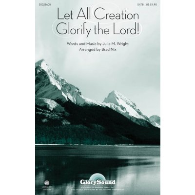 Let All Creation Glorify the Lord pro sbor SATB 1042539 – Hledejceny.cz