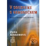 V souzvuku s nekonečnem - Zoša Kinkorová – Hledejceny.cz