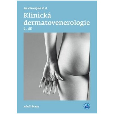 Klinická dermatovenerologie 2. díl - Jana Hercogová – Zbozi.Blesk.cz