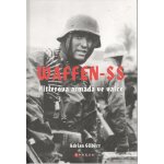 Waffen-SS - Adrian Gilbert – Hledejceny.cz