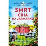 Smrt číhá na jarmarku - la Motte Anders de – Zbozi.Blesk.cz