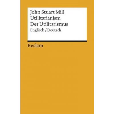 Der Utilitarismus. Utilitarianism – Hledejceny.cz