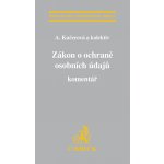 Zákon o ochraně osobních údajů - Ludmila Nováková, Mgr. Daniel Pospíšil, JUDr. Alena Kučerová, Mgr. František Nonnemann, Mgr. Vanda Foldová – Hledejceny.cz