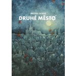 Druhé město - Michal Ajvaz – Hledejceny.cz