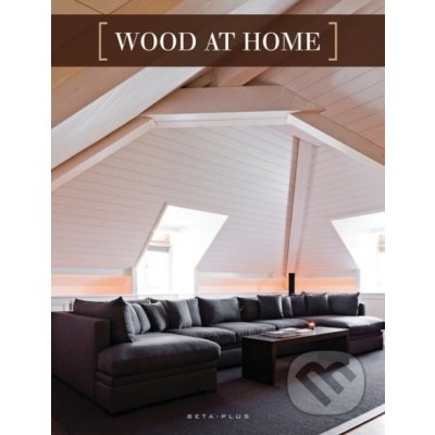 Wood at Home - Wim Pauwels – Zbozi.Blesk.cz