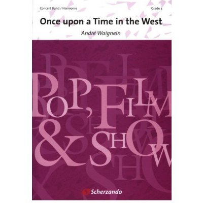 Ennio Morricone: Once Upon a Time in the West noty pro koncertní orchestr party partitura – Hledejceny.cz