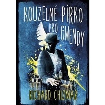 Kouzelné pírko pro Gwendy - Richard Chizmar