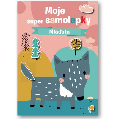 Moje super samolepky Mláďatá – Zboží Dáma