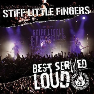 Best Served Loud - Stiff Little Fingers LP