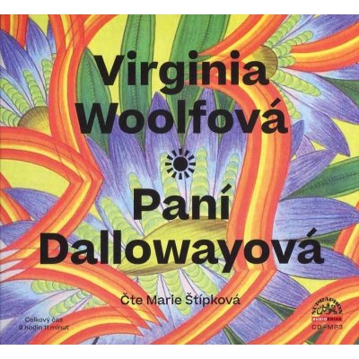 Paní Dallowayová - Virginia Woolfová - čte Marie Štípková