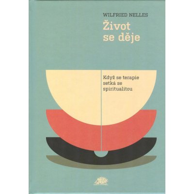 Život se děje - Wilfried Nelles