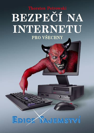 Bezpečí na internetu pro všechny Kniha Petrowski Thorsten