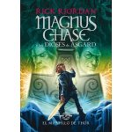 Magnus Chase Y Los Dioses de Asgard: El Martillo de Thor / Magnus Chase and the Gods of Asgard, Book 2: The Hammer of Thor Riordan RickPevná vazba – Sleviste.cz