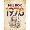 Kniha Můj rok 1978, 2. vydání - Martin Ježek