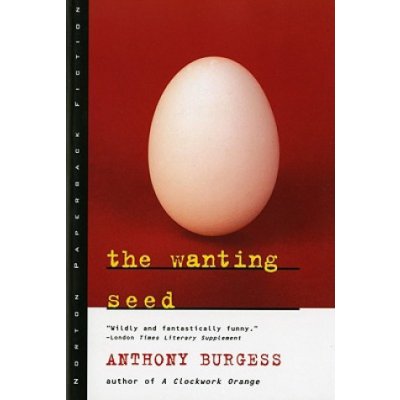 The Wanting Seed - A. Burgess