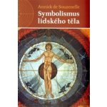 Symbolismus lidského těla - Annick de Souzenelle – Zboží Dáma