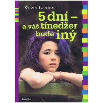 5 dní a váš tínedžer bude iný Kevin Leman