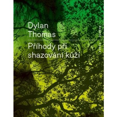 Příhody při shazování kůží - Thomas Dylan