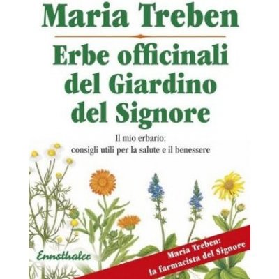 Erbe officinali del Giardino del Signore. Gesundheit aus der Apotheke Gottes, italienische Ausgabe