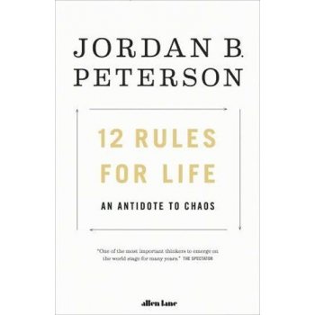 12 Rules For Life - Jordan B. Peterson