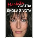 Vostrá škola života - Markéta Vostrá