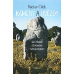 Kameny a hvězdy. Síly předků, oči kamenů, světla odjinud - Václav Cílek - Dokořán – Hledejceny.cz