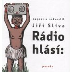Rádio hlásí - Jíří Slíva – Hledejceny.cz