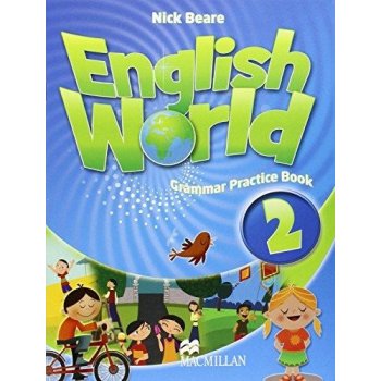 English World 2: Grammar Practice Book - Nick Beare