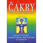 Čakry pro začátečníky -- aneb jak si vyrovnat energii v čakrách David Pond – Hledejceny.cz