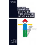 Dítěti vstříc: Teorie literatury pro děti a mládež – Zbozi.Blesk.cz