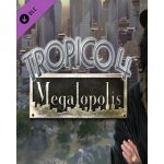 Tropico 4 Megalopolis – Hledejceny.cz
