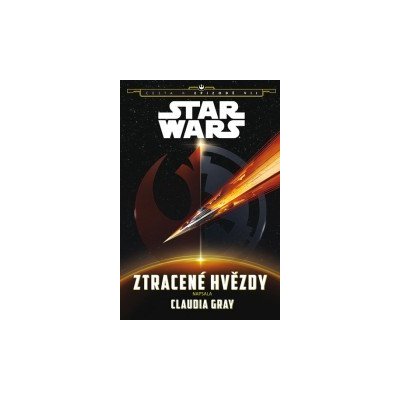 STAR WARS Ztracené hvězdy - Claudia Gray – Zboží Mobilmania