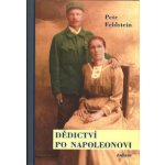 Dědictví po Napoleonovi Petr Feldstein, Petr Feldstein – Hledejceny.cz