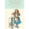 Kniha {{POZOR, 0/2 EANY NEPŘESUNUTO , ID397883700}} Alice's Adventures in Wonderland and Through the Looking-Glass