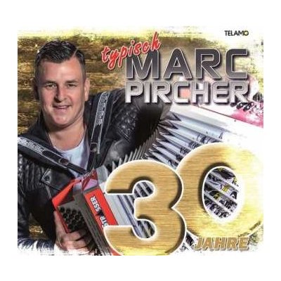 Marc Pircher - 30 Jahre Typisch Marc Pircher CD – Zboží Mobilmania