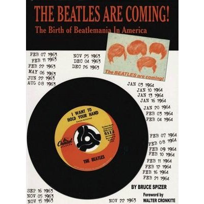 The Beatles Are Coming!: The Birth of Beatlemania in America Spizer BrucePaperback – Hledejceny.cz