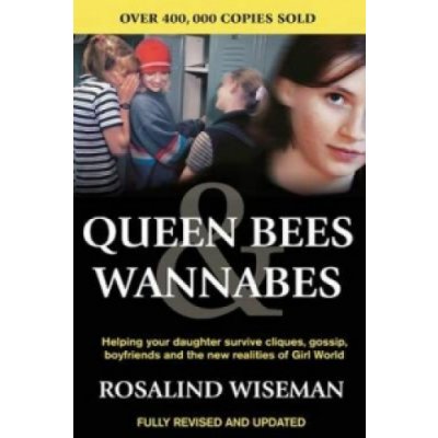 Queen Bees and Wannabes - R. Wiseman – Hledejceny.cz