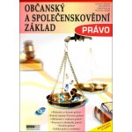 Právo - Občanský a společenskovědní základ - Zlámal Jaroslav, Bellová Jana, Rubáš Stanislav, Haluz Jakub – Hledejceny.cz