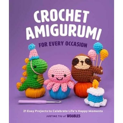 Crochet Amigurumi for Every Occasion – Hledejceny.cz