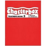 Chatterbox 3 - Teachers Book metodická příručka - Ward, Holderness – Hledejceny.cz