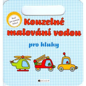 Nakladatelství FRAGMENT Kouzelné malování vodou pro kluky