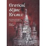 Erotické dějiny Kremlu - Magali Delaloye – Hledejceny.cz