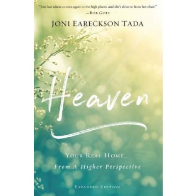 Heaven: Your Real Homefrom a Higher Perspective Tada Joni EarecksonPaperback